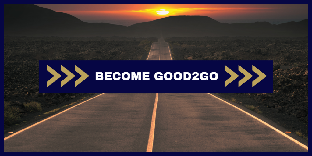 Become Good2Go